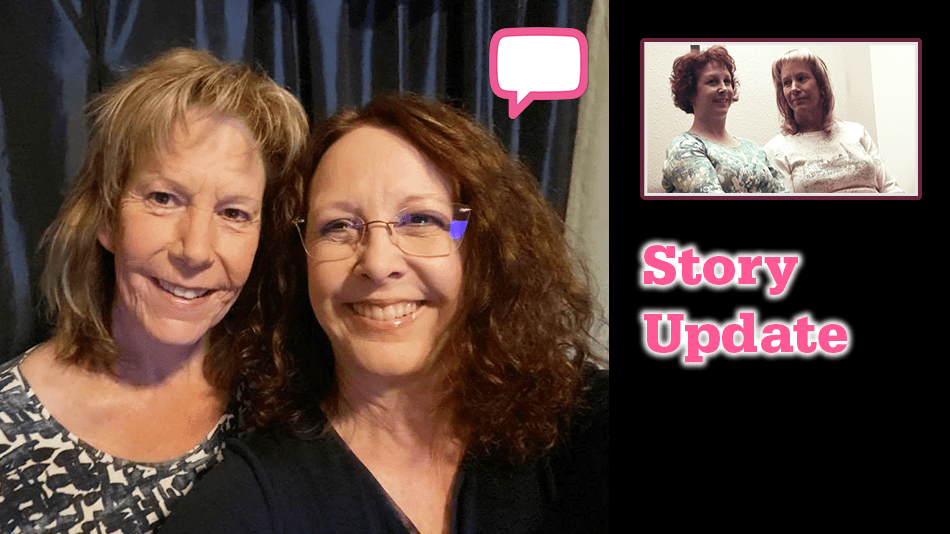 Story Update: Shellie and Randi “Transition is Such a Unique Experience for Each and Every Person That Goes Through It.”