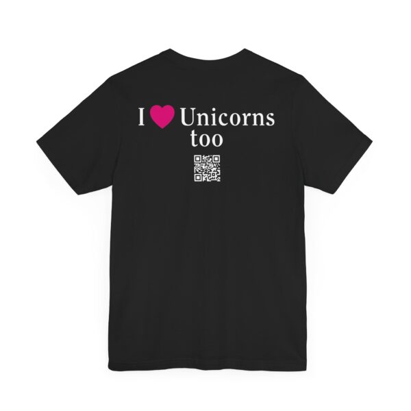 Black Unisex Jersey Short Sleeve Tee - I Love Unicorns, Too! - Image 4