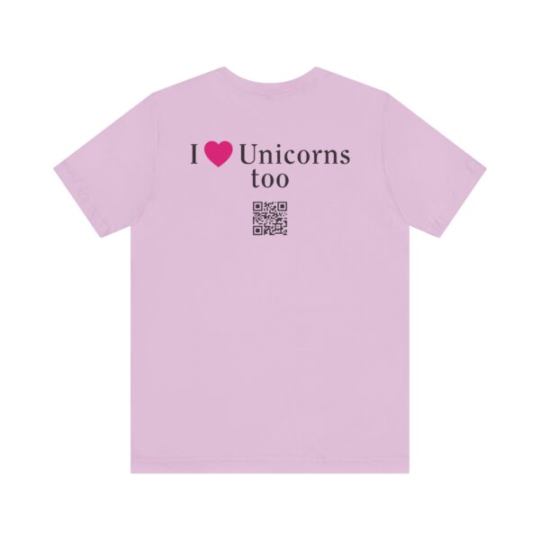 Unisex Jersey Short Sleeve Tee - I Love Unicorns, Too! - Image 22