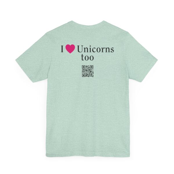 Unisex Jersey Short Sleeve Tee - I Love Unicorns, Too! - Image 32