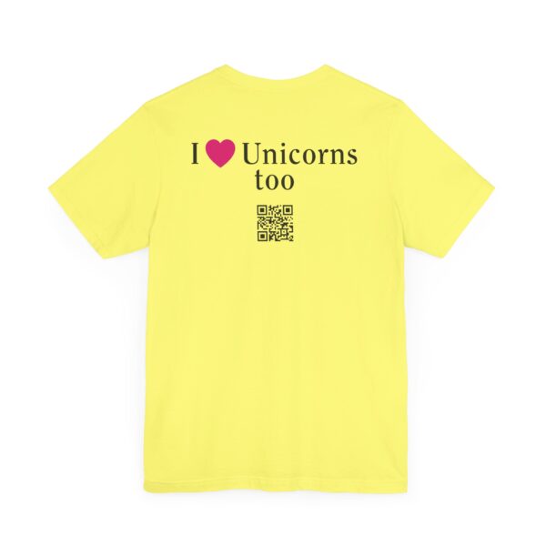 Unisex Jersey Short Sleeve Tee - I Love Unicorns, Too! - Image 12