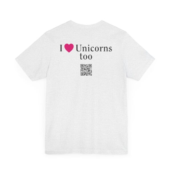 Unisex Jersey Short Sleeve Tee - I Love Unicorns, Too! - Image 28